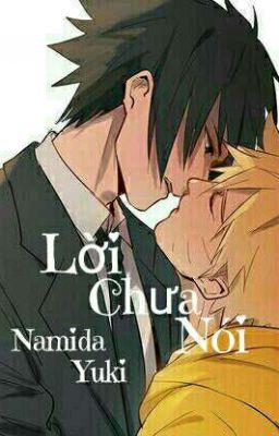 [SasuNaru]  Lời chưa nói