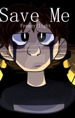 Save Me || FNAF