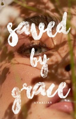 Saved By Grace