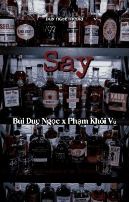Say (Bùi Duy Ngọc x Khôi Vũ)