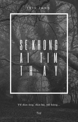 Sẽ không ai tìm thấy