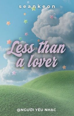 seankeon ; less than a lover