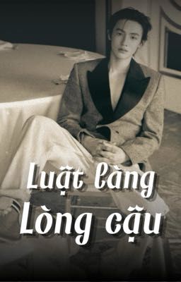 SeanKeon | LUẬT LÀNG, LÒNG CẬU.