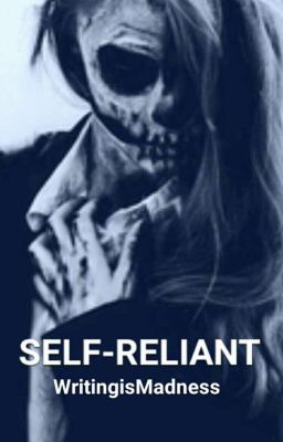SELF-RELIANT