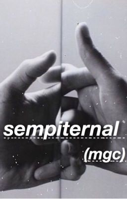sempiternal (mgc)