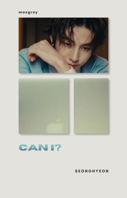 Seonghyeon | CAN I?