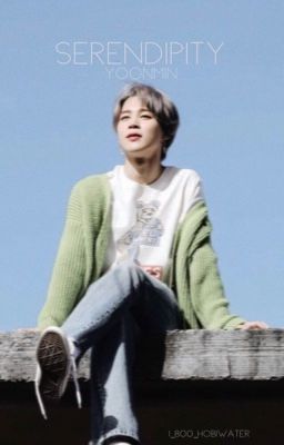 Serendipity ||Yoonmin
