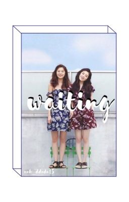 |series|• đợi nhau được không?•|seulrene|