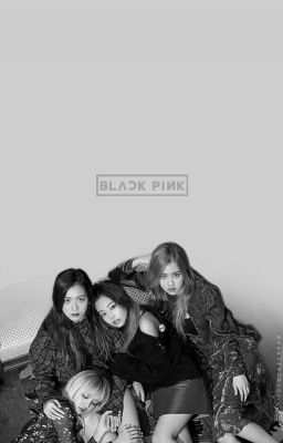 [Series Drabbles] [BlackPink] Black To The Pink - Hắc Hường Daily