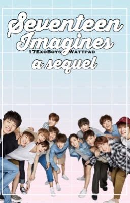 Seventeen Imagines : A Sequel 