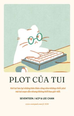 『 SEVENTEEN 』Tổng hợp plot của tui ( •̀ᄇ• ́)ﻭ✧
