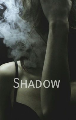 Shadow