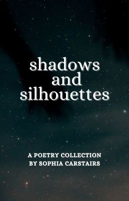shadows and silhouettes