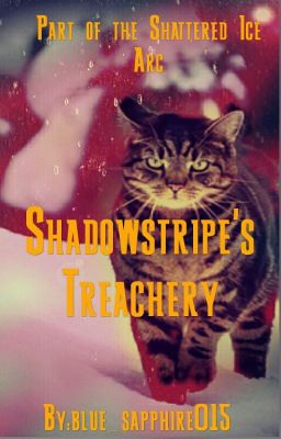 Shadowstripe's Treachery