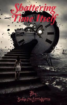 Shattering Time Itself 