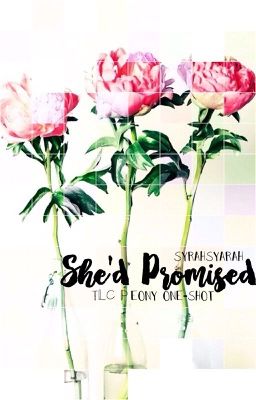 She'd promised