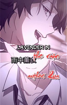 [ ShiGuang / Link Click ] Lavender in the Rain · 雨中薰衣