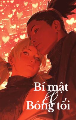 【SHIKATEMA】BÍ MẬT VÀ BÓNG TỐI