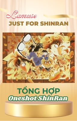 [SHINRAN] TỔNG HỢP ONESHOT