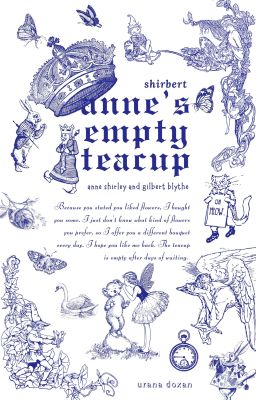 shirbert. anne's empty teacup