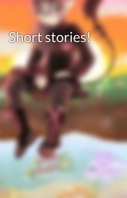 Short stories!