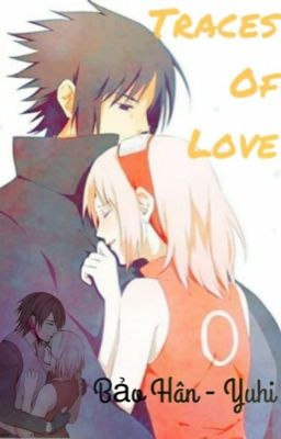 [Shortfic] SasuSaku: Traces Of Love !!