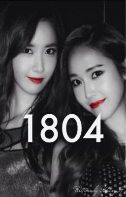 [Shortfic] YoonSic - 1804 | PG-15~NC-17 [END] + Ver. Yoona (Chapter II)