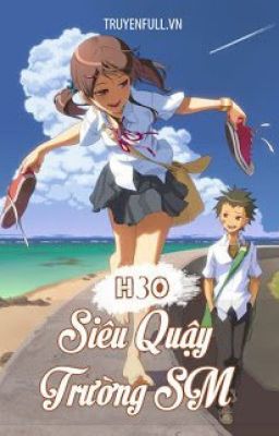 Siêu Quậy Trường S.M ( SUN AND MOON) - H3o