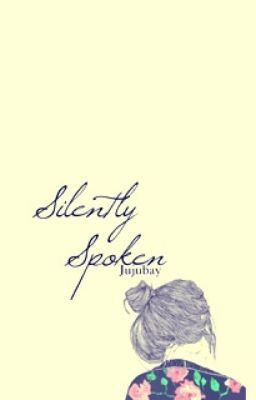 Silently Spoken