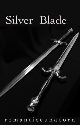 Silver Blade [on hold]