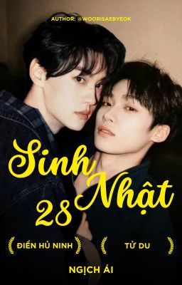 SINH NHẬT 28 | NINH DU [ĐIỀN HỦ NINH x TỬ DU]