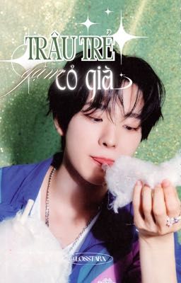 SIYU ✶ Trâu trẻ gặm cỏ già 