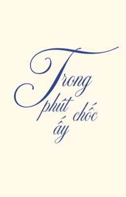 skts | trong phút chốc ấy