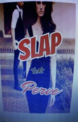 Slap That Perv