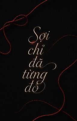 Sợi Chỉ Đã Từng Đỏ