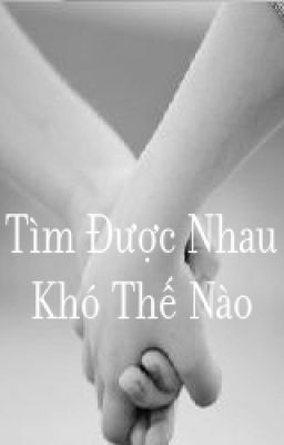 [SoLE] Tìm Được Nhau Khó Thế Nào