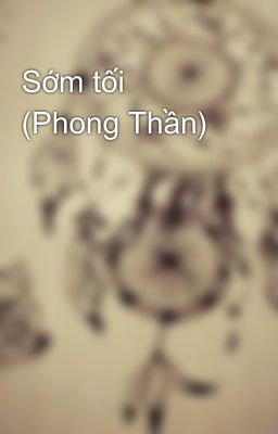 Sớm tối (Phong Thần)