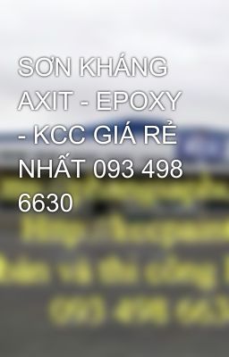 SƠN KHÁNG AXIT - EPOXY - KCC GIÁ RẺ NHẤT 093 498 6630