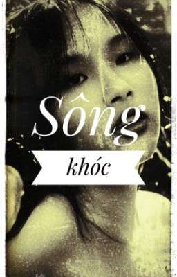 Sông khóc 