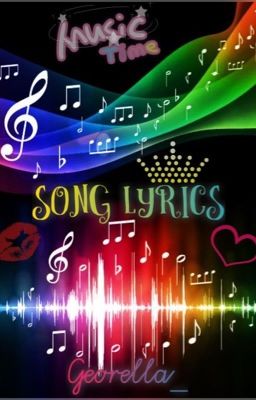 Song Lyrics  ~