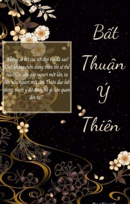 [SONG NHIẾP] Bất thuận ý thiên