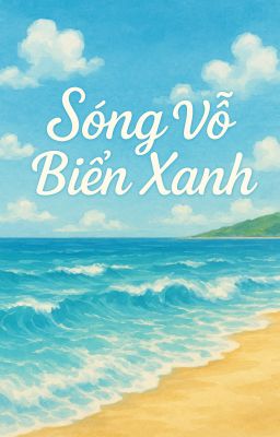 Sóng Vỗ Biển Xanh