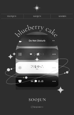 soojun; textfic; blueberry cake