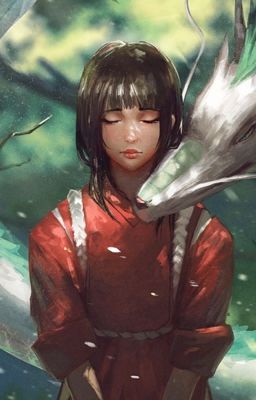 [Spirited away] Lời ước hẹn năm ấy - Vùng đất linh hồn (p2)   {ongoing}