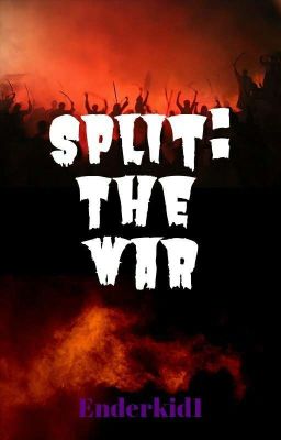 Split: The War