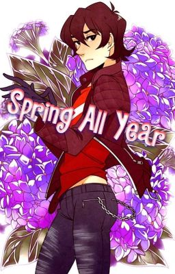 Spring All Year {Klance AU}