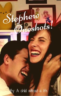 Stephew Oneshots!