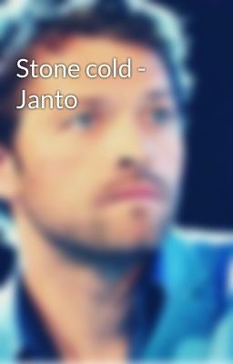 Stone cold - Janto