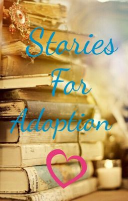 Stories For Adoption