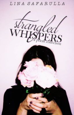 Strangled Whispers
